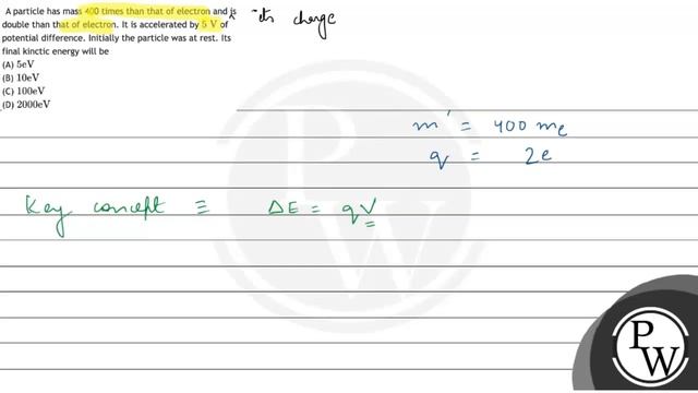A particle has mass 400 times than that of electron and is double than that of electron. It is a... смотреть онлайн