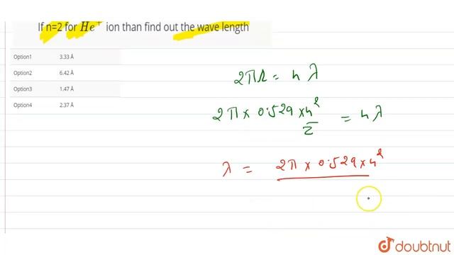If n=2 for `He^(+)` ion than find out the wave length смотреть онлайн