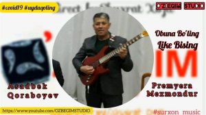 Asadbek Qoraboyev _ Mexmondur (Ota Og'ilga _ Og'il Otaga Mexmondur) Асадбекк Корабойев _ Мехмондур