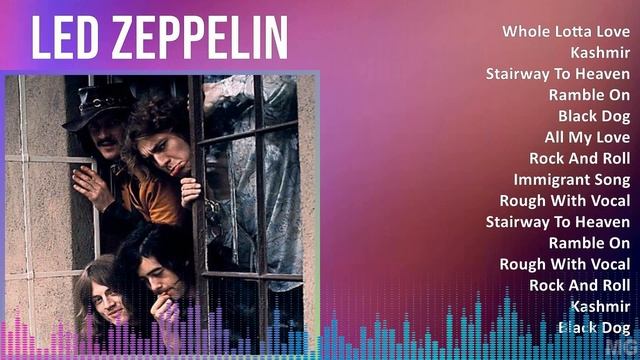 Led Zeppelin 2024 MIX Greatest Hits - Whole Lotta Love, Kashmir, Stairway To Heaven, Ramble On смотреть онлайн
