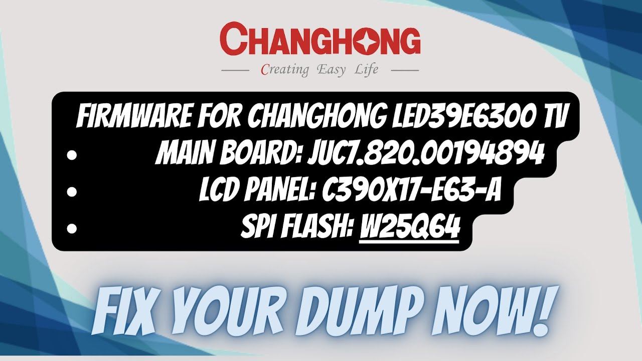 JUC7.820.00194894 Firmwaredump for CHANGHONG LED39E6300 TV . смотреть онлайн