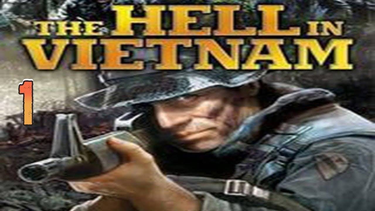 Прохождение The Hell in Vietnam #1 (Крещение огнём)