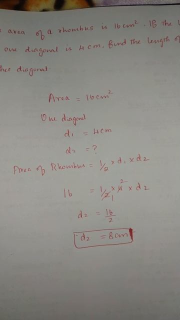 The area of a rhombus is 16cm^2 . If the length of one diagonal is 4cm. find the length of the othe смотреть онлайн