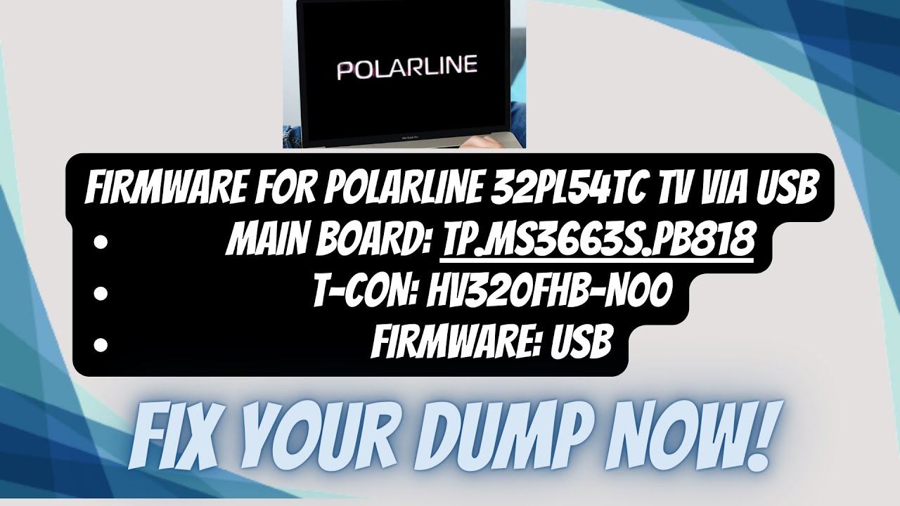 TP.MS3663S.PB818 Firmware For Polarline 32PL54TC Via Usb Update.