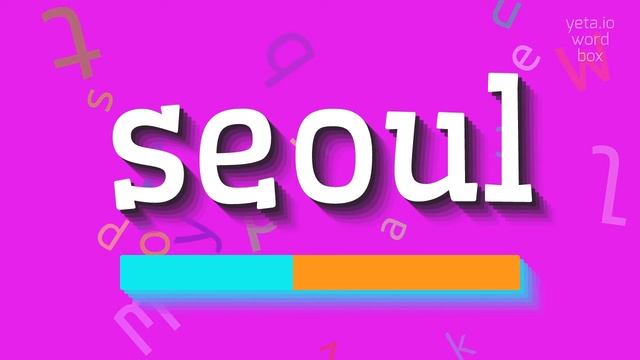 HOW TO PRONOUNCE SEOUL? #seoul смотреть онлайн