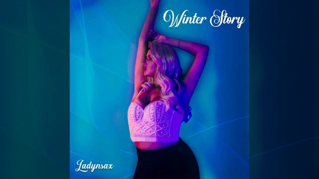 LADYNSAX -WINTER STORY смотреть онлайн