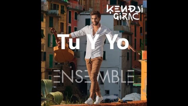 Kendji Girac - Tu Y Yo