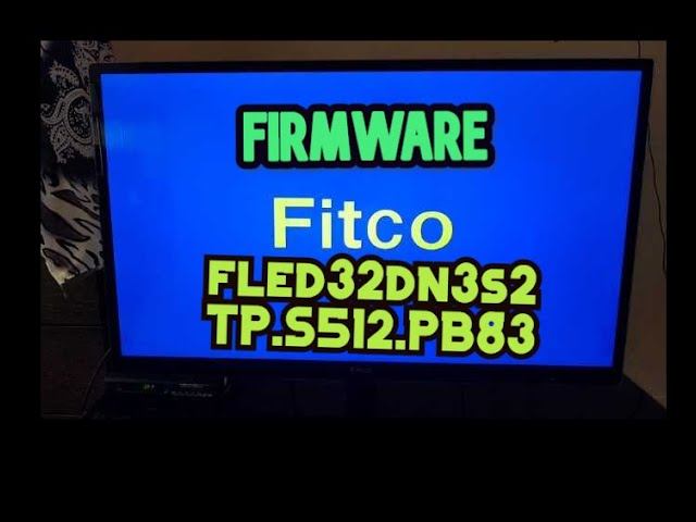 FIRMWARE Fitco Fled32dn3s2 TP.S512.PB83  PANEL:PT320AT01-1 SPI 25Q64