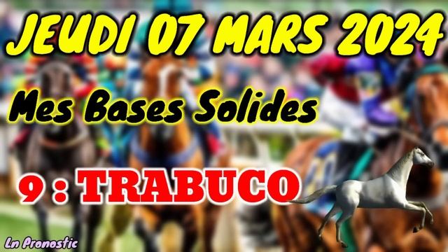 Pronostics PMU Mes 3 bases incontournable JEUDI 07 MARS 2024 SAINT CLOUD смотреть онлайн