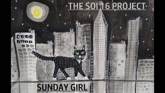 - Sunday girl - The soi 16 project (Blondie cover) смотреть онлайн