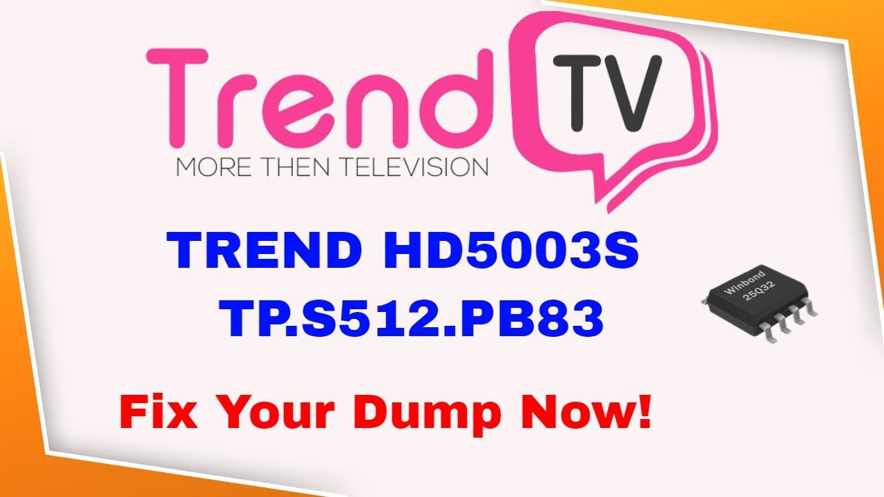 TREND HD5003S TP.S512.PB83 .get Your Firmware Dump Here!