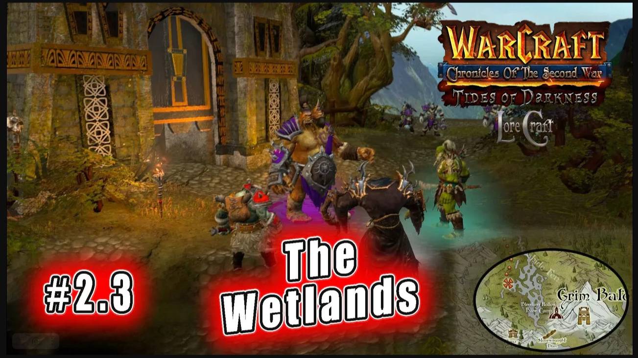 Warcraft Chronicles of Second War - Tides of Darkness: Аст 2 The Wetlands (8)