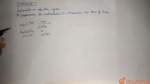 Acetonitrile on reduction gives | 12 | ORGANIC COMPOUNDS CONTAINING NITROGEN | CHEMISTRY | MHT... смотреть онлайн