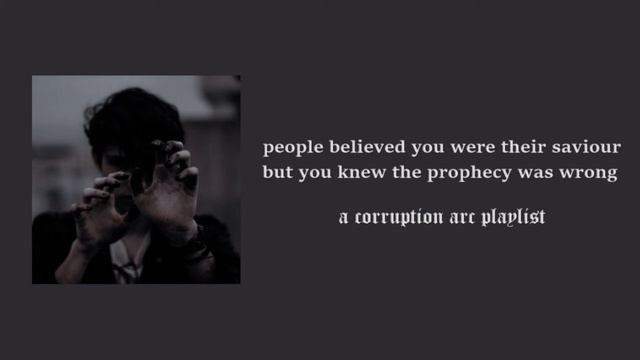 people believed you were their saviour but you knew the prophecy was wrong | corruption arc playlis смотреть онлайн