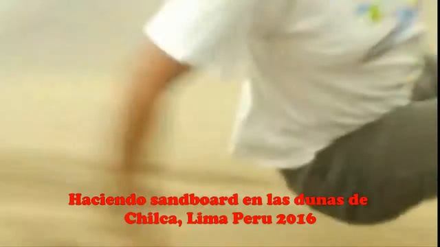 SANDBOARD EN LAS DUNAS DE CHILCA, Alberto Ampuero смотреть онлайн