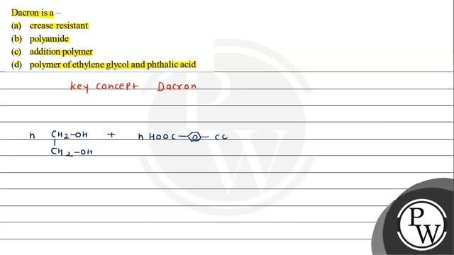 Dacron is \( \mathrm{a}- \)
(a) crease resistant
(b) polyamide
(c) ... смотреть онлайн