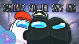 Kyle Allen Music x Chewiecatt - Someones got the skys eyes (by FuGerman2007)