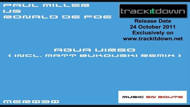 Paul Miller Vs Ronald de Foe - Aqua Virgo (Matt Bukovski Remix) [Music En Route] смотреть онлайн