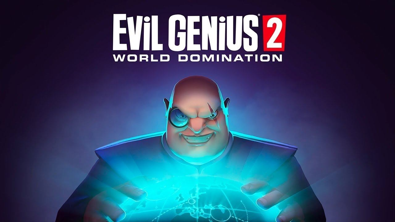 Evil Genius 2 World Domination [Злой гений 2 Мировое господство] | Trailer PC смотреть онлайн