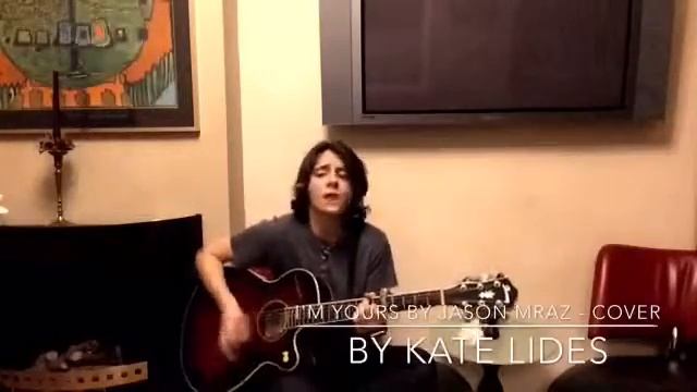 I'm yours by Jason Mraz cover by Kate Lides смотреть онлайн