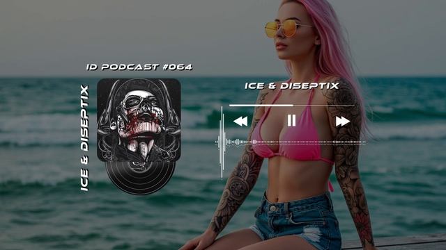 Ice  Diseptix - ID Podcast 064  Bass HouseClub HouseEDM