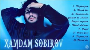 Xamdam Sobirov Albom 2021 Ayngi qo'shiqlar Хамдам Собиров Альбом 2021.mp4