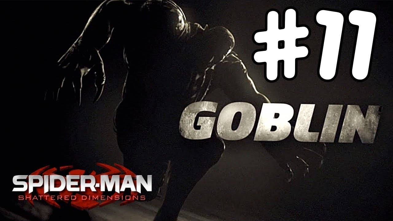 ГОБЛИН ►ПРОХОЖДЕНИЕ Spider-Man: SHATTERED DIMENSIONS #11 смотреть онлайн