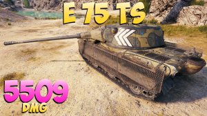 E 75 TS - 7 Фрагов 5.5K Урона - Плотный завтрак! - Мир Танков