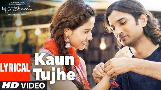 KAUN TUJHE Lyrical | M.S. DHONI -THE UNTOLD STORY | Amaal Mallik Palak | Sushant Singh Disha Patani смотреть онлайн