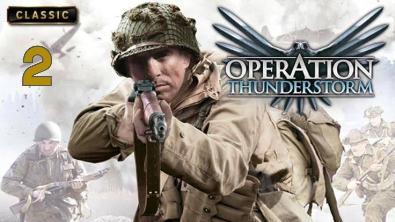 Прохождение Operation Thunderstorm #2 (Прорыв)