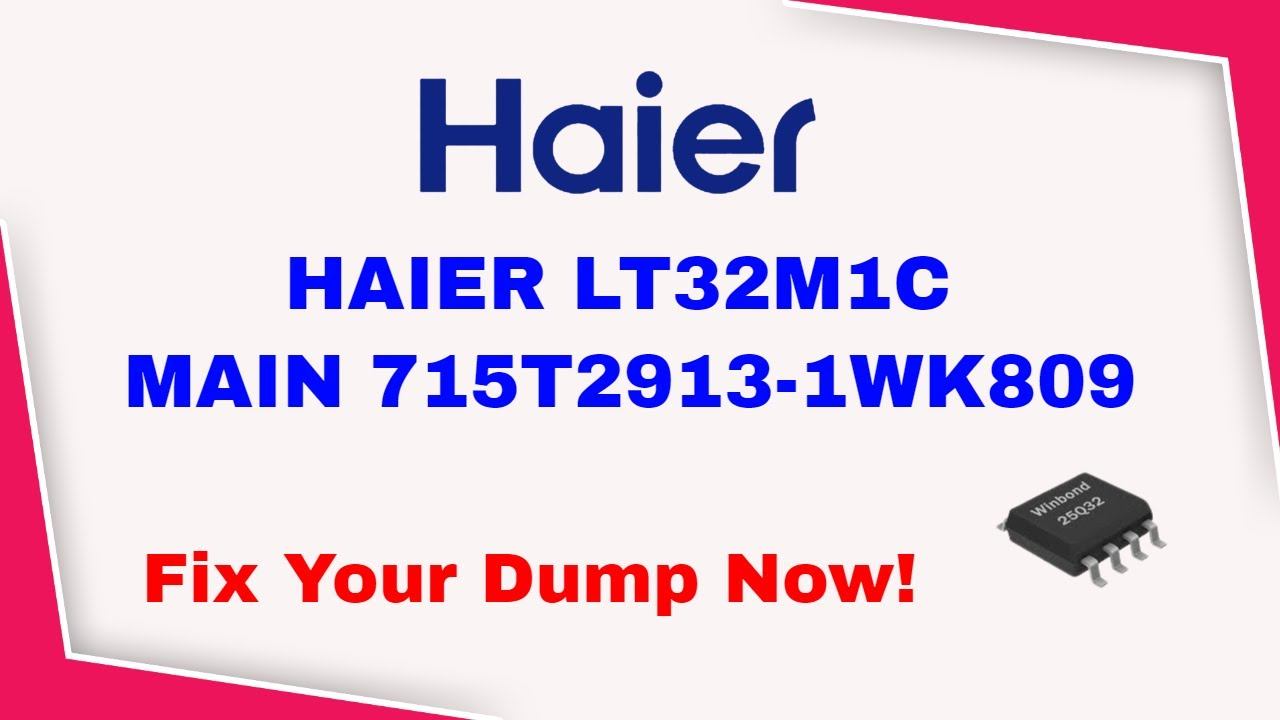 HAIER LT32M1C  715T2913-1WK809  PANEL V315B1-L01 Dump