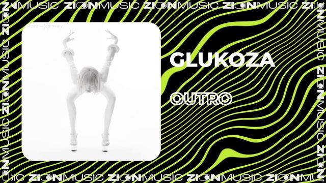 Glukoza – Outro смотреть онлайн