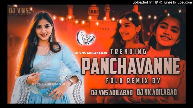 panchavanne trending folk remix by dj vns ADILABAD and dj nk adlilabad #folkdjremix #folk смотреть онлайн