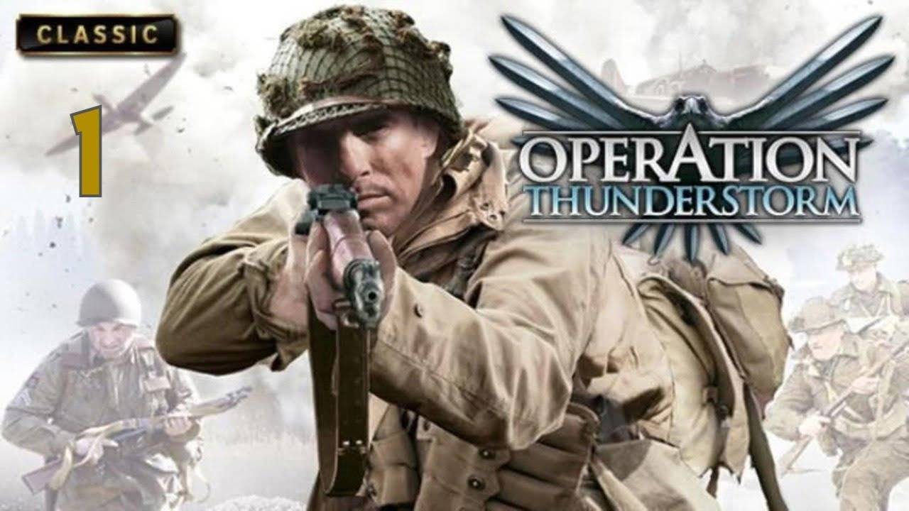 Прохождение Operation Thunderstorm #1 (В тылу врага)