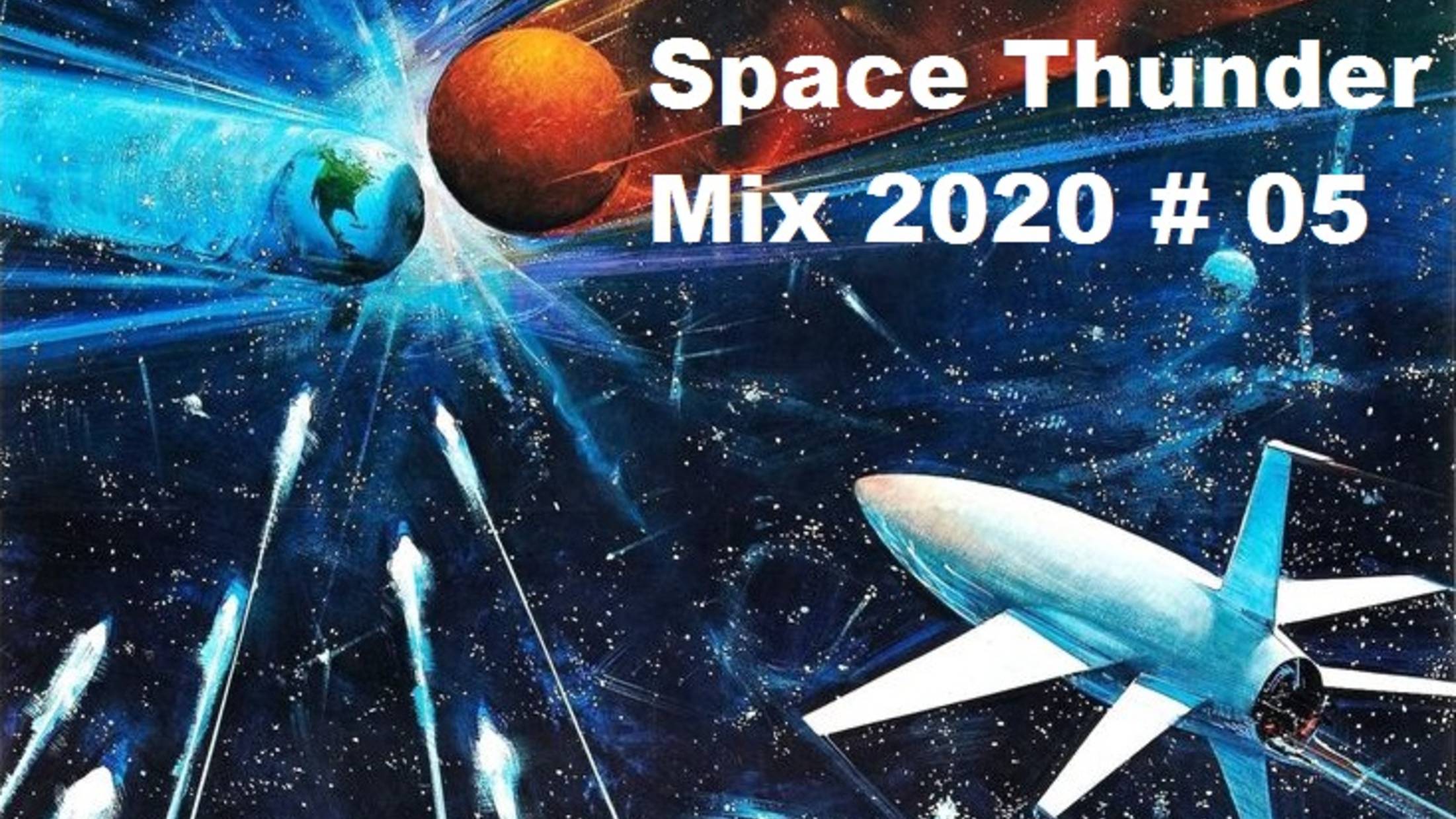 Space Thunder Mix 2020 # 05 смотреть онлайн