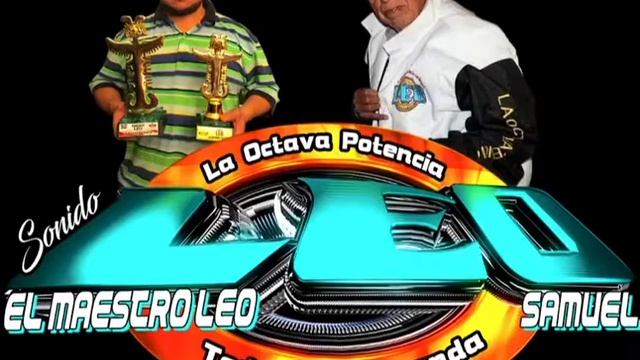 SAMUEL SONIDO LEO LA OCTAVA POTENCIA guaracha baila como quieras (limpia) смотреть онлайн