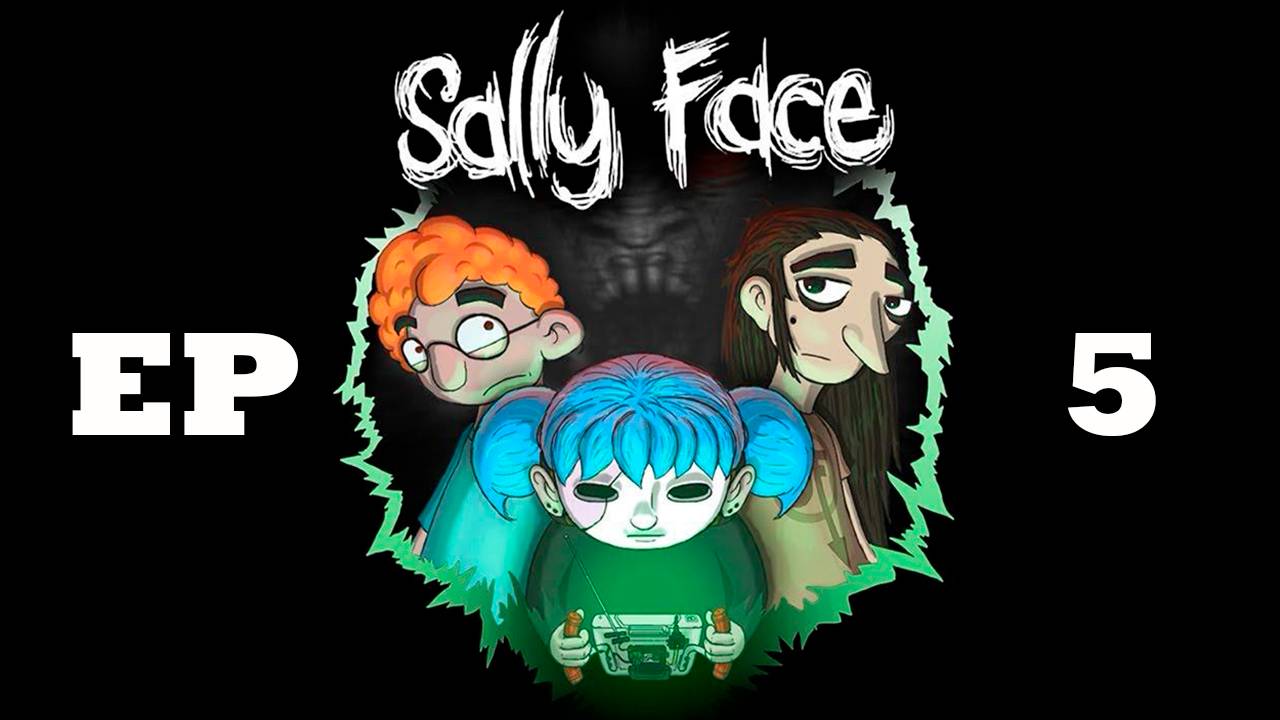 Прохождение игры Sally Face (Без комментариев)