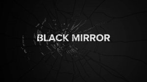 Сериал Чёрное зеркало – 7 сезон 6 серия / Black Mirror
