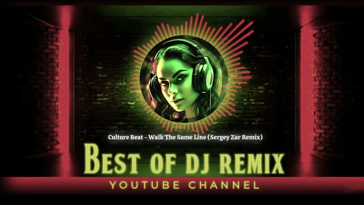 Culture Beat - Walk The Same Line (Sergey Zar Remix) @bestofdjremix
