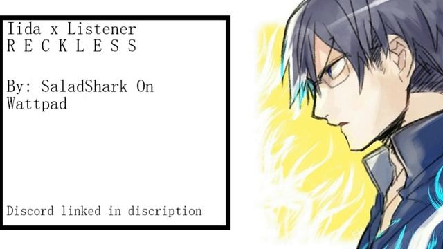 Iida x Listener R E C K L E S S (slight yelling) смотреть онлайн
