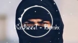 Nasheed   Ахи анта хуррун  Bass remix 2020 Нашеед   Ahi anta hurrun  Басс ремикс 2020.mp4