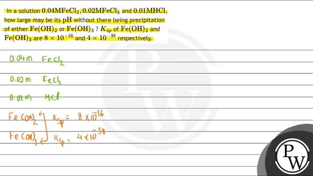 In a solution \( 0.04 \mathrm{M} \mathrm{FeCl}_{2}, 0.02 \mathrm{MFeCl}_{3} \) and \( 0.01 \math... смотреть онлайн