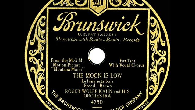 1930 Roger Wolfe Kahn - The Moon Is Low (Frank Munn, vocal) смотреть онлайн