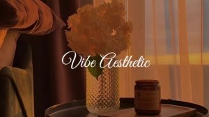 Спокойный вечерний плейлист🎶 Атмосфера Эстетики🌸🌿✨
