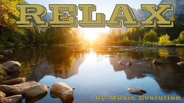 Music Evolution - Mountain whisper [Relax, Chillout]