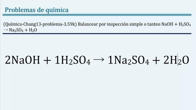 Balancear por inspección simple o tanteo NaOH + H2SO4 → Na2SO4 + H2O смотреть онлайн