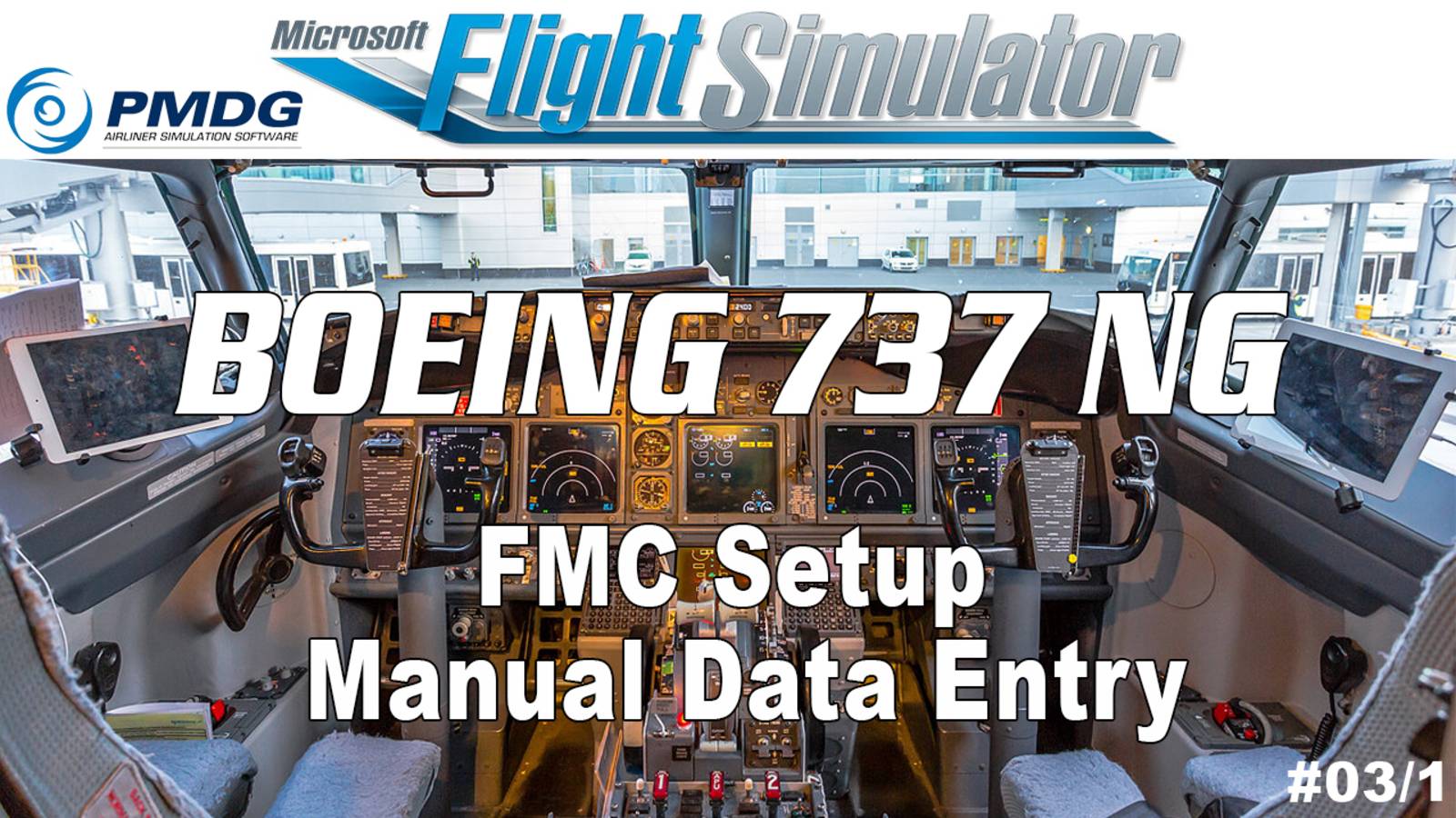 PMDG 737 for MSFS - FMC Setup - Manual Data Entry - Part 3/1 смотреть онлайн