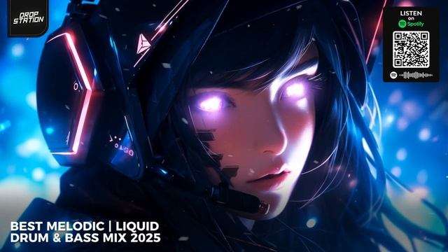 Best Drum & Bass Mix 2025 (Melodic_Liquid Drum and Bass) смотреть онлайн