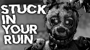 (Автор Shawn ChristmasFNAF ANIMATION-"STUCK IN YOUR RUIN"(SHORT FILM)OFFICIAL INSTRUMENTAL WITH SFX