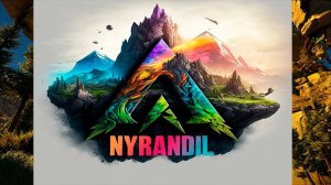NYRANDIL - ВЫЖИВАЕМ НА НОВОЙ МОДОВОЙ КАРТЕ ARK #1